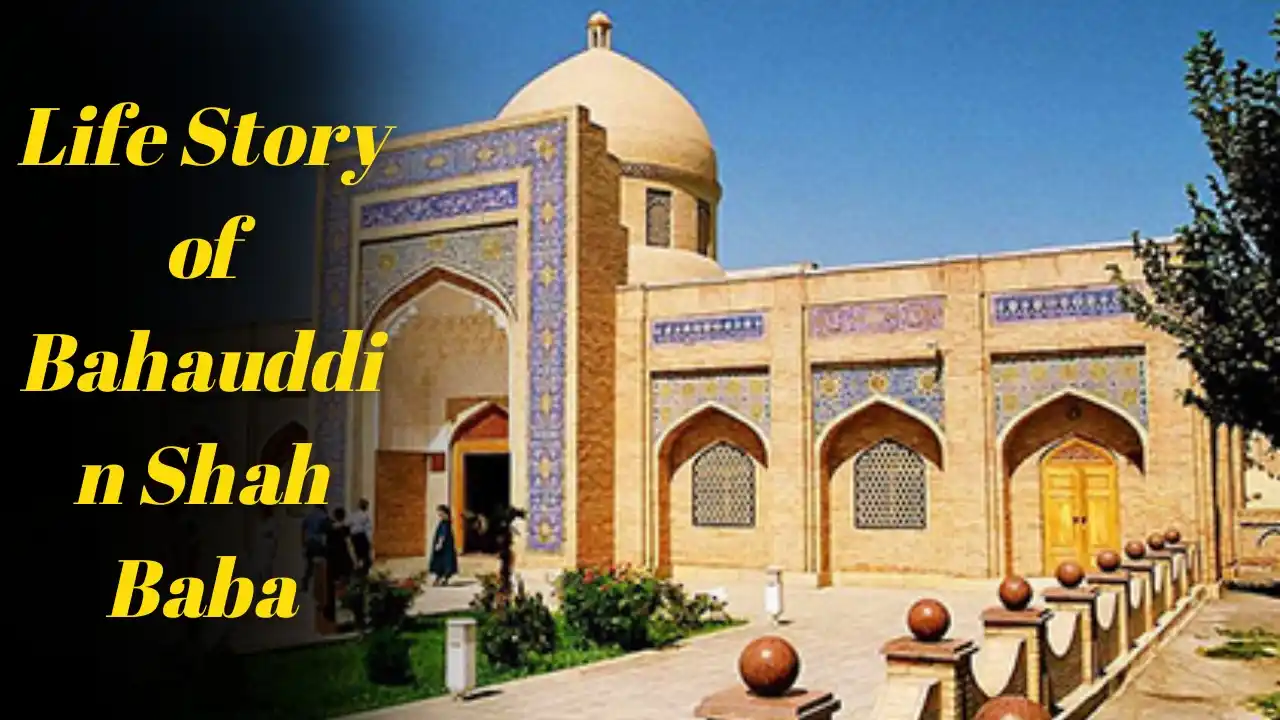 Life Story of Bahauddin Shah Baba